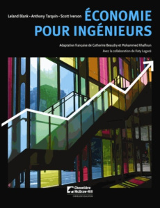Economie pour ingénieurs - Blank Leland ; Tarquin Anthony ; Iverson Scott ; B