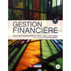 Gestion financière. 4e édition - Ross Stephen A. ; Westerfield Randolph ; Jordan Br