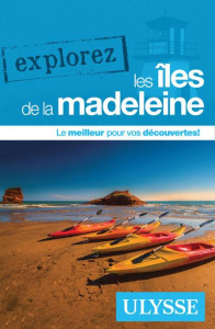 Explorez les îles de la Madeleine - Robert Jean-Hugues
