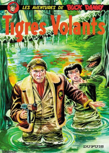 Les aventures de Buck Danny Tome 4 : Les tigres volants - Charlier Jean-Michel ; Hubinon Victor