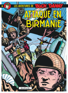 Les aventures de Buck Danny Tome 6 : Attaque en Birmanie - Charlier Jean-Michel