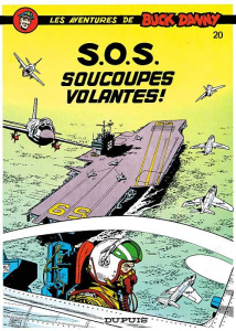 Les aventures de Buck Danny Tome 20 : SOS soucoupes volantes - Charlier Jean-Michel