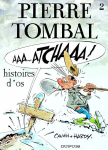 Pierre Tombal Tome 2 : Histoires d'os - Cauvin Raoul ; Hardy Vincent