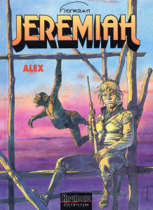 Jeremiah Tome 15 : Alex - HERMANN