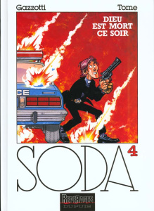 Soda Tome 4 : Dieu est mort ce soir - GAZZOTTI BRUNO/TOME