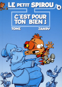 Le Petit Spirou Tome 4 : C'est pour ton bien ! - TOME/JANRY