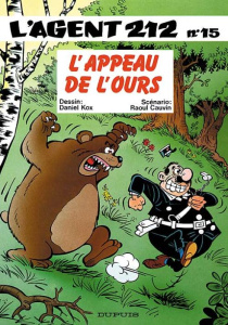 L'agent 212 Tome 15 : L'appeau de l'ours - Cauvin Raoul