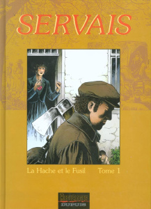 La mémoire des arbres Tome 1 : Hâche et fusil. Volume 1 - SERVAIS
