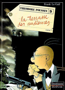 Théodore Poussin Tome 9 : La terrasse des audiences. Volume 1 - Le Gall Frank