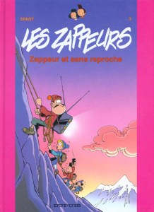 Les Zappeurs Tome 3 : Zappeurs et sans reproche - ERNST