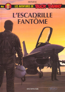 Les aventures de Buck Danny Tome 46 : L'escadrille fantôme - Bergèse Francis