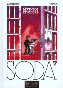 Soda Tome 7 : Lève-toi et meurs - GAZZOTTI BRUNO/TOME