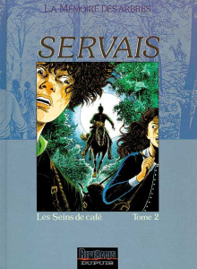 La mémoire des arbres Tome 4 : Les seins de café. Volume 2 - SERVAIS