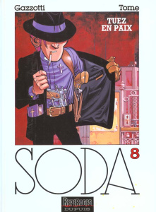 Soda Tome 8 : Tuez en paix - GAZZOTTI BRUNO/TOME