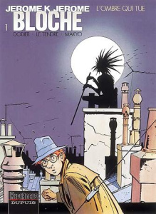 Jérôme K. Jérôme Bloche Tome 1 : L'Ombre qui tue - Dodier Alain
