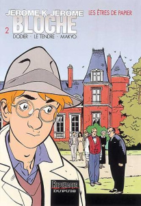 Jérôme K. Jérôme Bloche Tome 2 : Les êtres de papier - Dodier Alain
