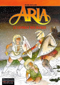 Aria Tome 9 : Le Combat des dames - Weyland Michel