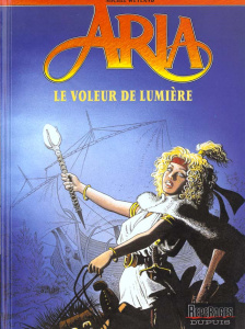 Aria Tome 14 : Le Voleur de lumière - Weyland Michel