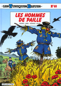 Les Tuniques Bleues Tome 40 : Les hommes de paille - Cauvin Raoul ; Lambil Willy
