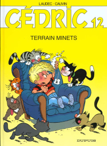 Cédric Tome 12 : Terrain minets - Cauvin Raoul