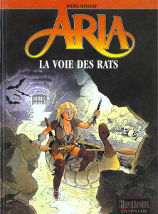 Aria Tome 22 : La Voie des rats - Weyland Michel
