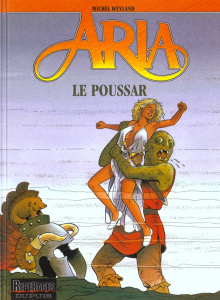 Aria Tome 23 : Le Poussar - Weyland Michel