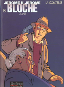 Jérôme K. Jérôme Bloche Tome 15 : La Comtesse - Dodier Alain
