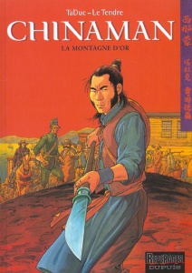 Chinaman Tome 1 : La montagne d'or - Le Tendre Serge