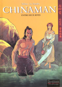 Chinaman Tome 5 : Entre deux rives - Le Tendre Serge