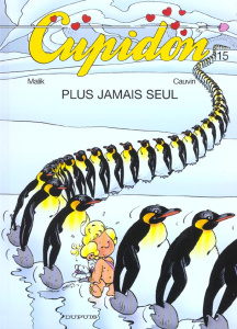 Cupidon Tome 15 : Plus jamais seul - Cauvin Raoul