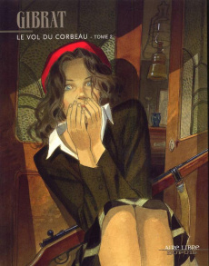 Le vol du Corbeau Tome 2 - Gibrat Jean-Pierre
