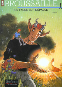 Broussaille Tome 5 : Un faune sur l'épaule - FRANK