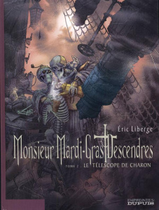 Monsieur Mardi-Gras Descendres Tome 2 : Le téléscope de Charon - Liberge Eric