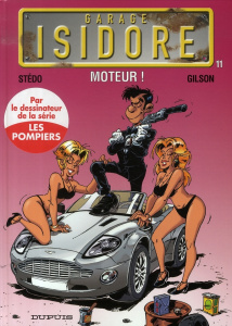 Garage Isidore Tome 11 : Moteur ! - STEDO/GILSON