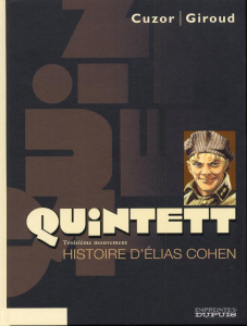 Quintett Tome 3 : L'histoire d'Elias Cohen - Cuzor Steve ; Giroud Frank ; De Vita Giulio