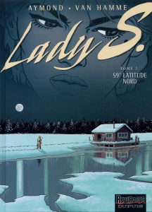 Lady S Tome 3 : 59° Latitude Nord - Van Hamme Jean ; Aymond Philippe