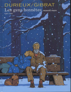 Les gens honnêtes Tome 1 - Durieux Christian ; Gibrat Jean-Pierre