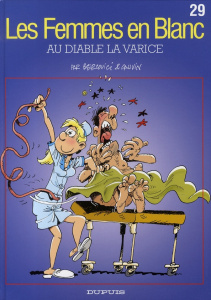 Les Femmes en Blanc Tome 29 : Au diable la varice - Cauvin Raoul ; Bercovici Philippe
