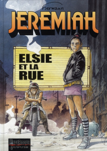 Jeremiah Tome 27 : Elsie et la rue - HERMANN