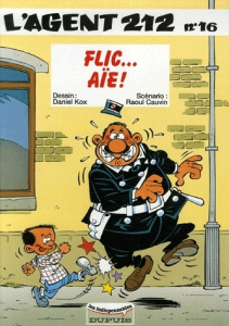 L'agent 212 Tome 16 : Flic... aïe ! - KOX/CAUVIN