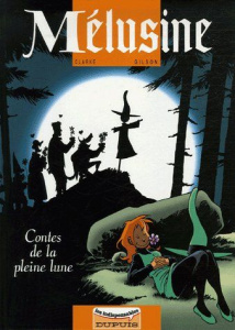 Mélusine Tome 10 : Contes de la pleine lune - CLARKE/GILSON