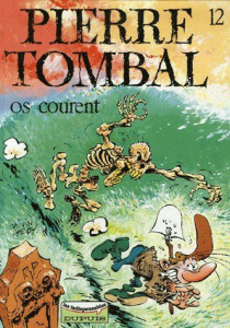 Pierre Tombal Tome 12 : Os courent - Cauvin Raoul ; Hardy Vincent