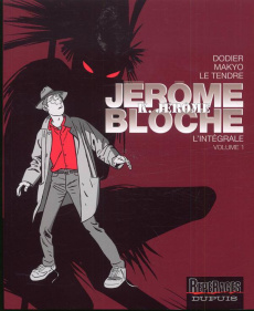 Jérôme K. Jérôme Bloche - L'intégrale Tome 1 - Dodier Alain