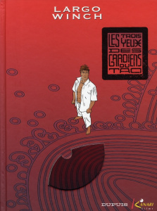 Largo Winch Tome 15 : Les trois yeux des gardiens de Tao. Edition spéciale, avec 1 DVD - Francq Philippe ; Van Hamme Jean