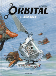 Orbital Tome 3 : Nomades - Runberg Sylvain ; Pellé Serge