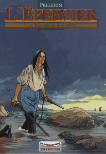 L'Epervier Tome 1 : Le Trépassé de Kermellec - Pellerin Patrice
