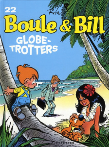 Boule et Bill Tome 22 : Globe-trotters - Roba Jean