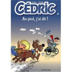 Cédric Tome 14 : Au pied, j'ai dit ! - Cauvin Raoul