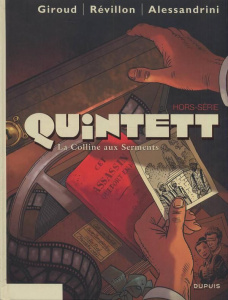 Quintett Hors-Série : La Colline aux Serments - Giroud Frank ; Révillon Luc ; Alessandrini Giancar