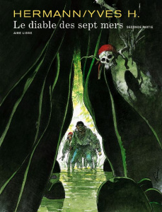 Le diable des sept mers Tome 2 . Edition spéciale - HERMANN/YVES H.